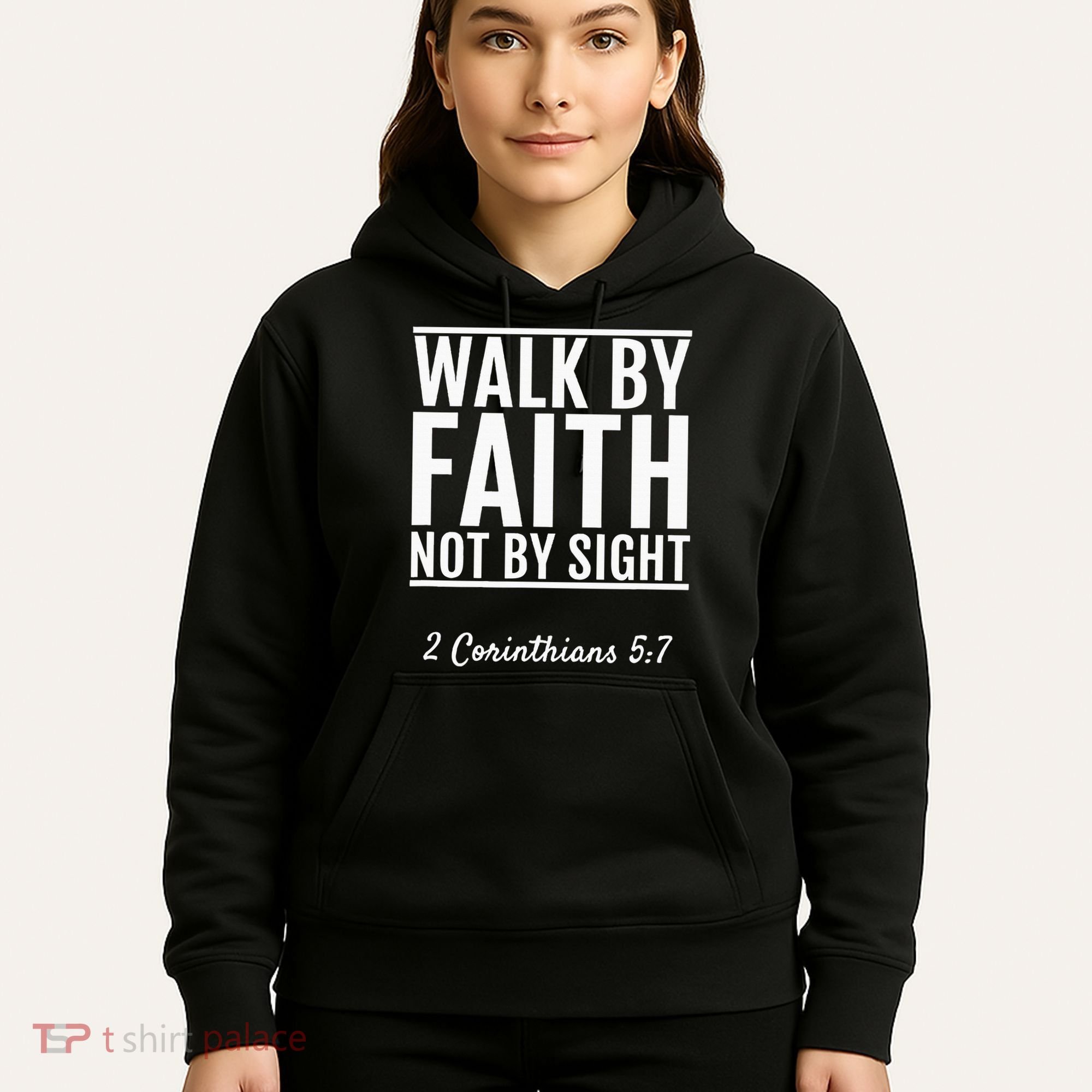 2 Corinthians 57 Walk By Faith Not By Sight Bible Hoodie