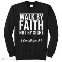 2 Corinthians 57 Walk By Faith Not By Sight Bible Sweatshirt thumb 0
