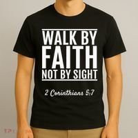 2 Corinthians 57 Walk By Faith Not By Sight Bible T-Shirt thumb 3