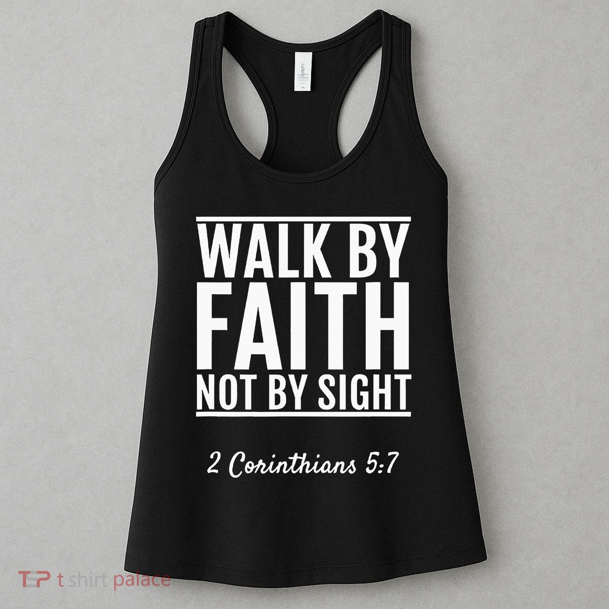 2 Corinthians 57 Walk By Faith Not By Sight Bible Women's Tank Top