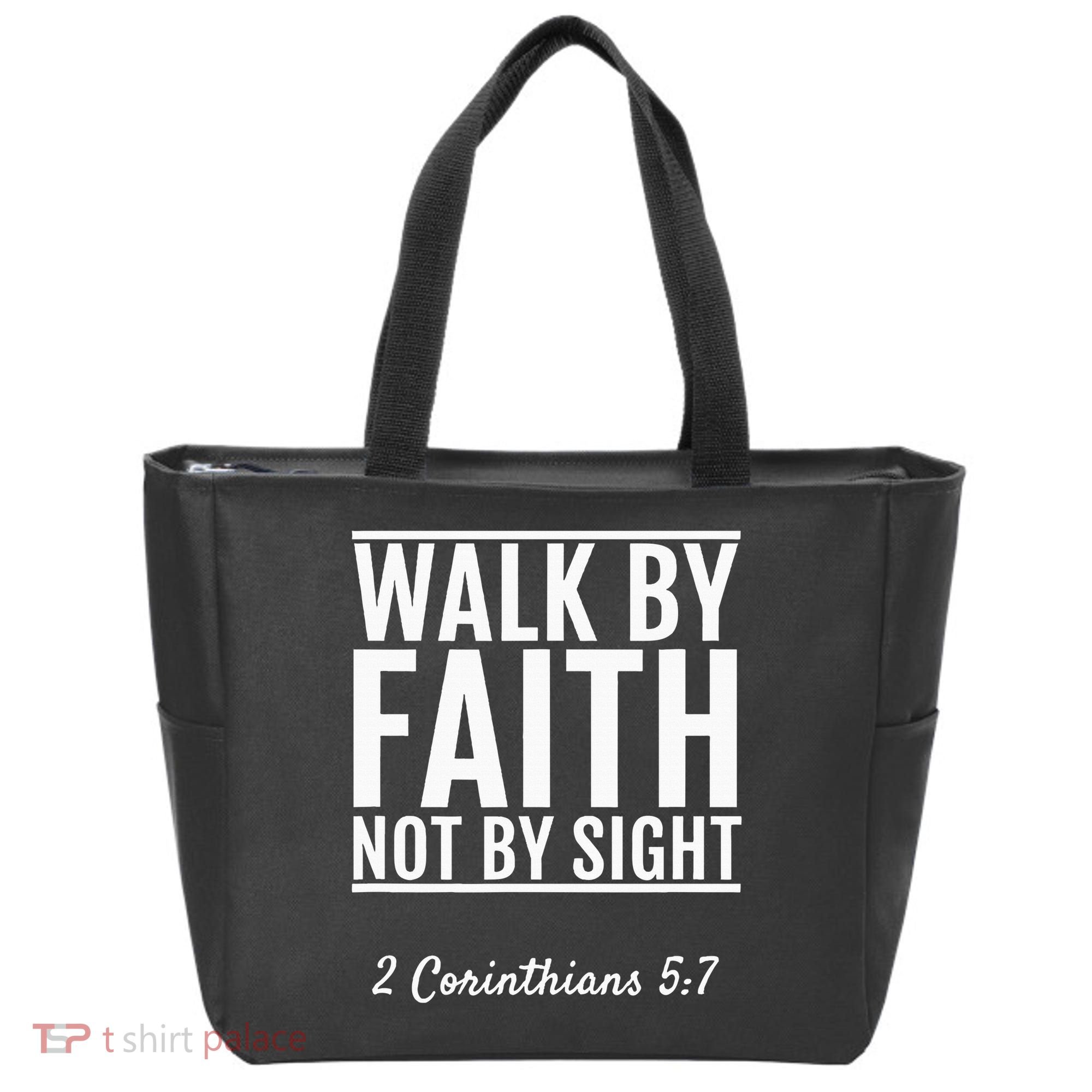 2 Corinthians 57 Walk By Faith Not By Sight Bible Tote Bag