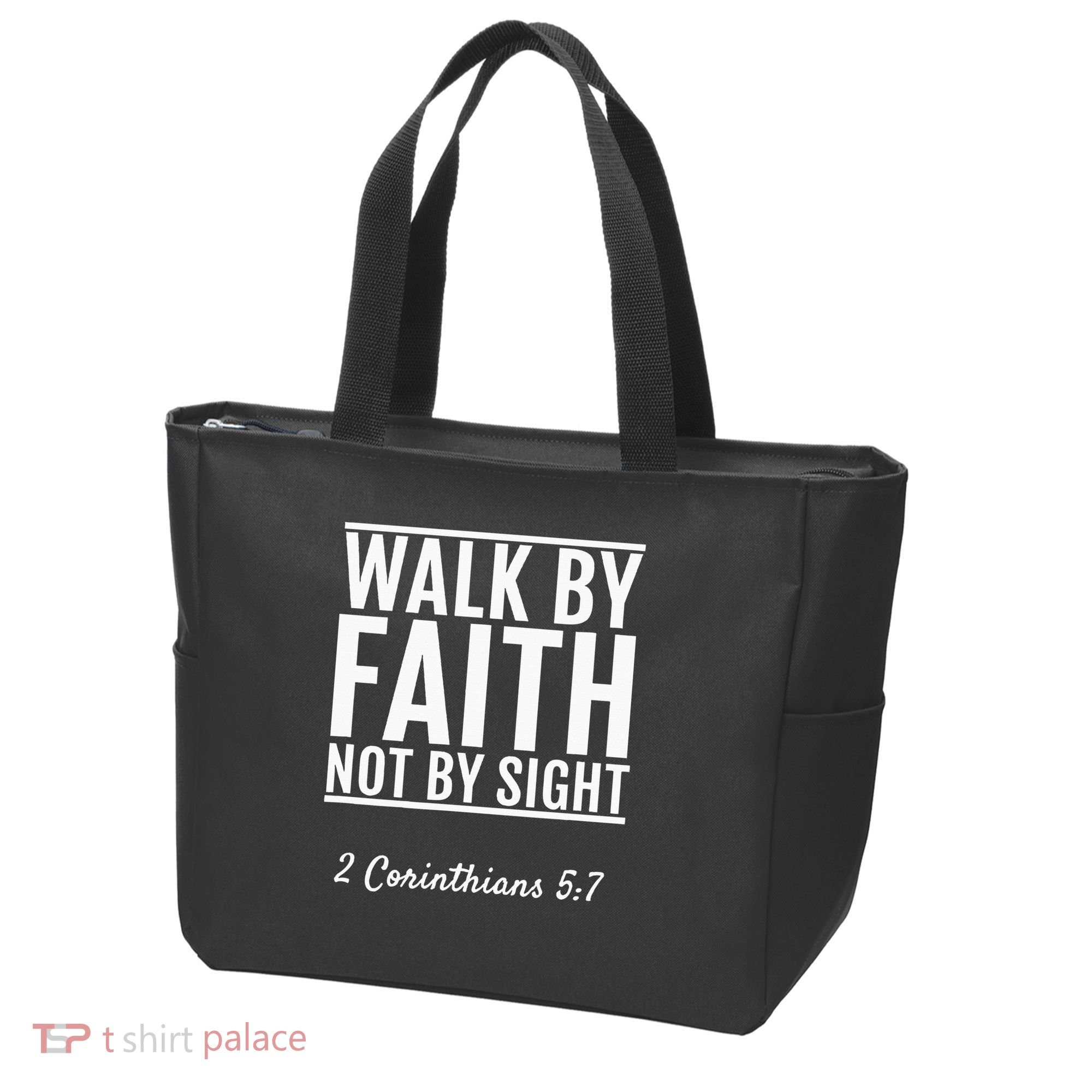 2 Corinthians 57 Walk By Faith Not By Sight Bible Tote Bag