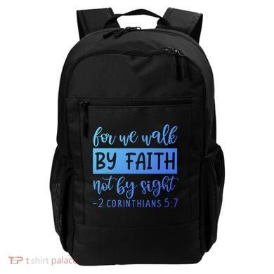 2 Corinthians For We Walk By Faith Not By Sight Bible Verse Gift Backpack