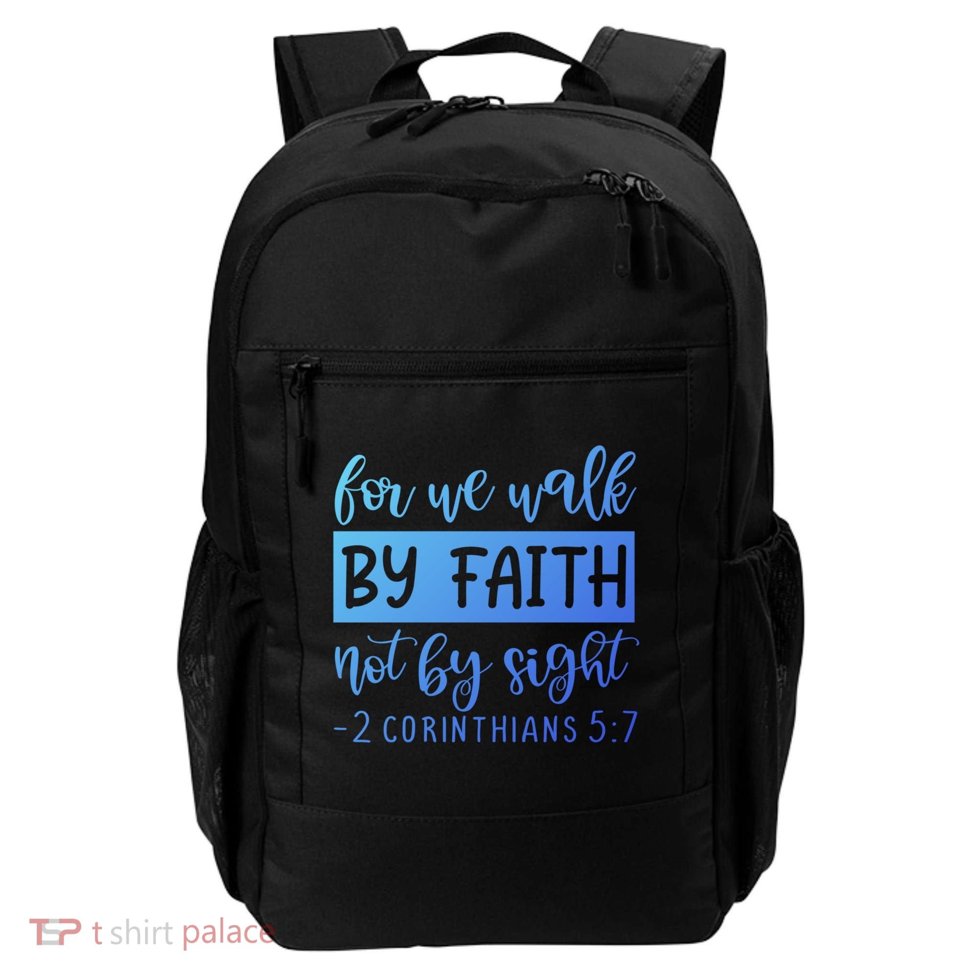 2 Corinthians For We Walk By Faith Not By Sight Bible Verse Gift Backpack