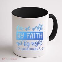 2 Corinthians For We Walk By Faith Not By Sight Bible Verse Gift Coffee Mug thumb 1
