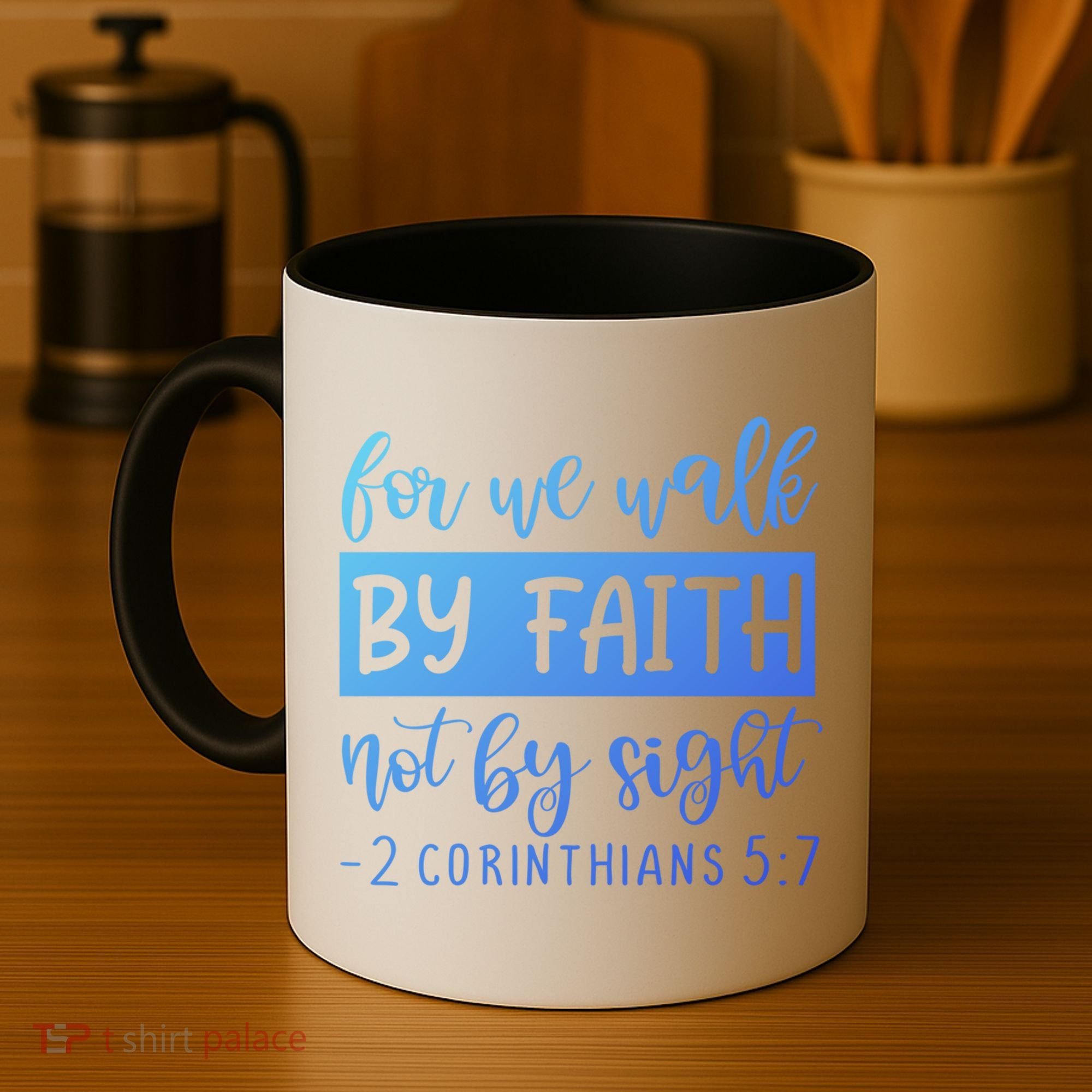2 Corinthians For We Walk By Faith Not By Sight Bible Verse Gift Coffee Mug