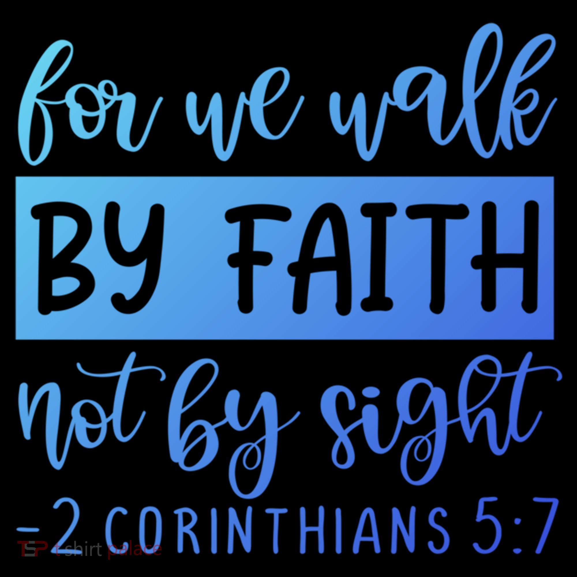 2 Corinthians For We Walk By Faith Not By Sight Bible Verse Gift Coffee Mug