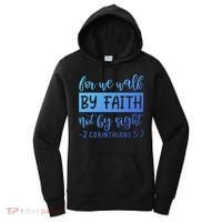 2 Corinthians For We Walk By Faith Not By Sight Bible Verse Gift Women's Hoodie thumb 0