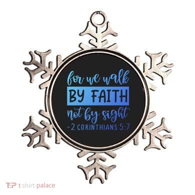 2 Corinthians For We Walk By Faith Not By Sight Bible Verse Gift Ornament