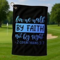 2 Corinthians For We Walk By Faith Not By Sight Bible Verse Gift Golf Towel thumb 1