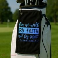 2 Corinthians For We Walk By Faith Not By Sight Bible Verse Gift Golf Towel thumb 2