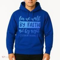 2 Corinthians For We Walk By Faith Not By Sight Bible Verse Gift Hoodie thumb 2
