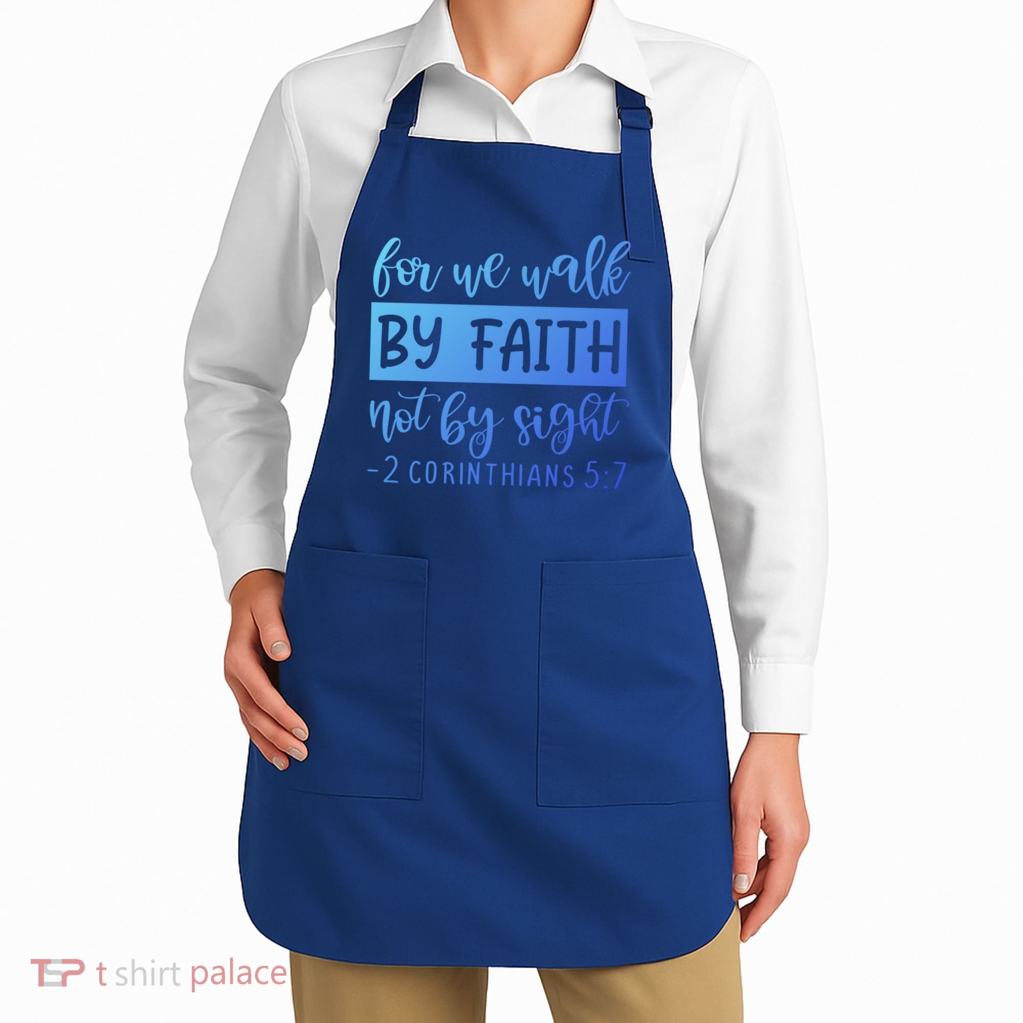 2 Corinthians For We Walk By Faith Not By Sight Bible Verse Gift Apron