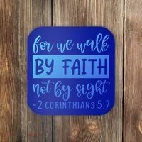 2 Corinthians For We Walk By Faith Not By Sight Bible Verse Gift Coaster thumb 0