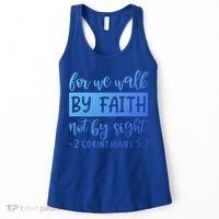 2 Corinthians For We Walk By Faith Not By Sight Bible Verse Gift Women's Tank Top thumb 0