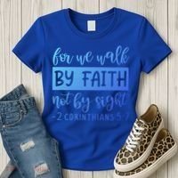 2 Corinthians For We Walk By Faith Not By Sight Bible Verse Gift Women's T-Shirt thumb 3