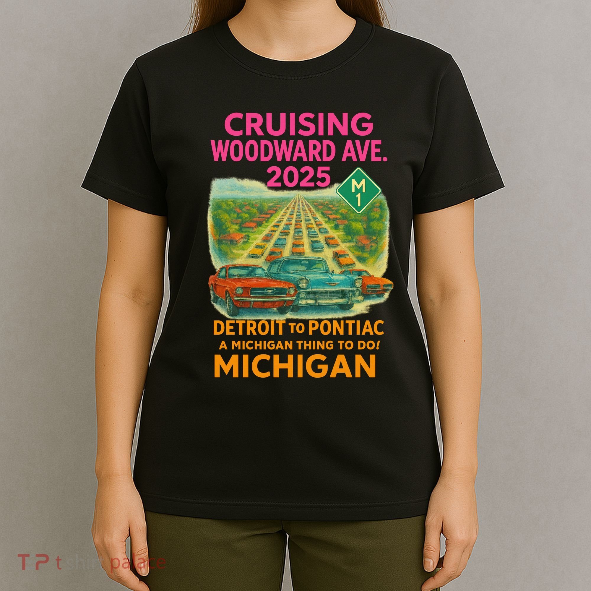 2025 Cruising Woodward Ave Detroit To Pontiac Car Cruise M1 T-Shirt