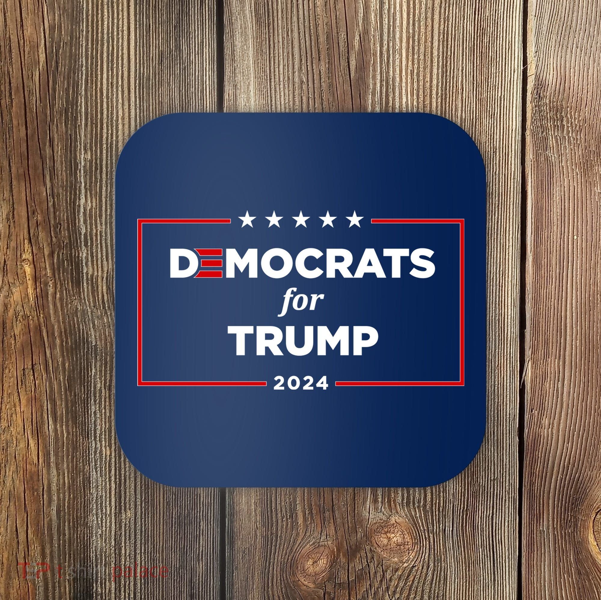 2024 Democrats For Trump Coaster