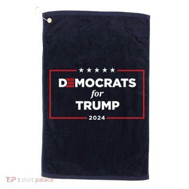 2024 Democrats For Trump Golf Towel