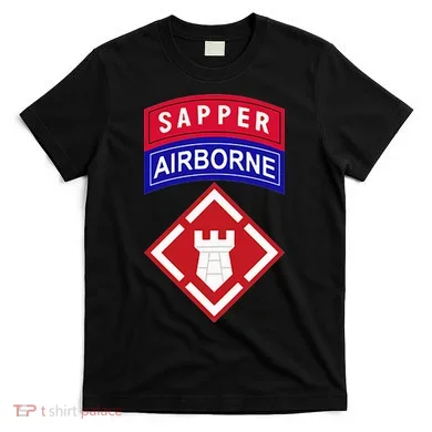 20th Engineer Brigade Patch W Airborne And Sapper Tab T-Shirt