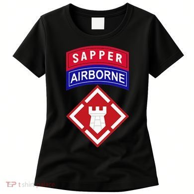 20th Engineer Brigade Patch W Airborne And Sapper Tab Women's T-Shirt