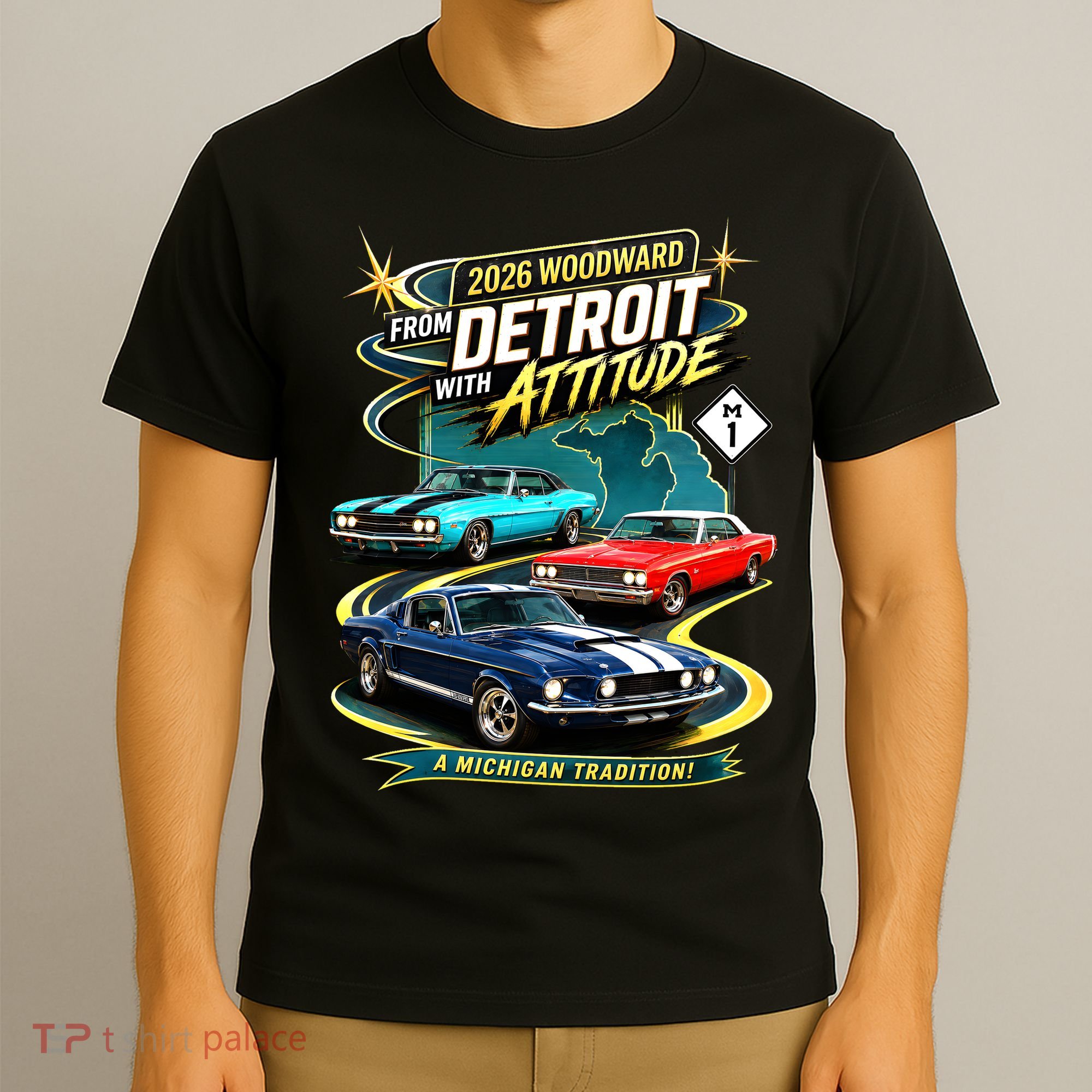 2026 From Detroit With Attitude A Michigan Tradition Woodward Ave M1 T-Shirt
