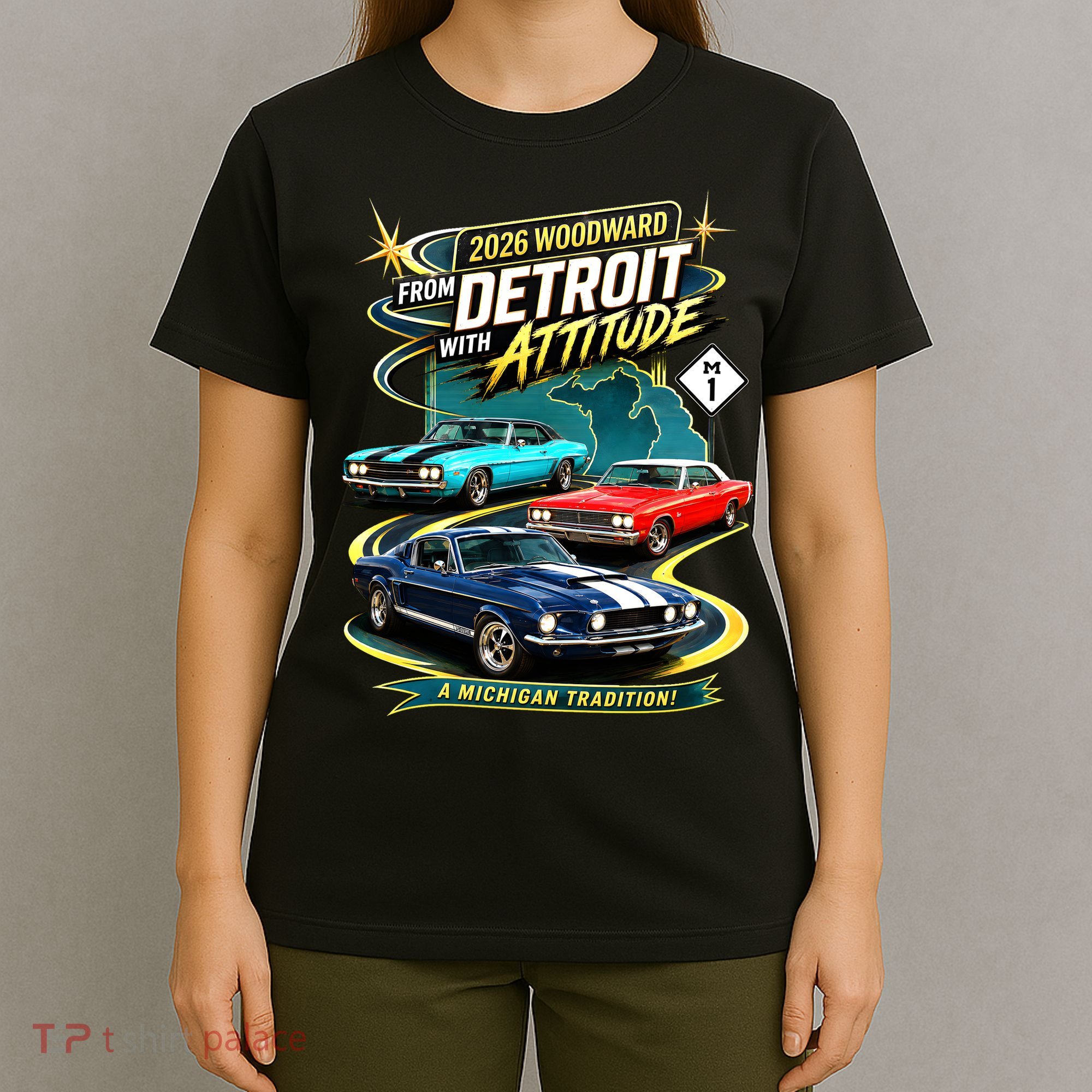 2026 From Detroit With Attitude A Michigan Tradition Woodward Ave M1 T-Shirt