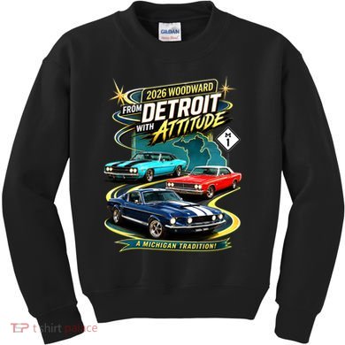 2026 From Detroit With Attitude A Michigan Tradition Woodward Ave M1 Kids Sweatshirt