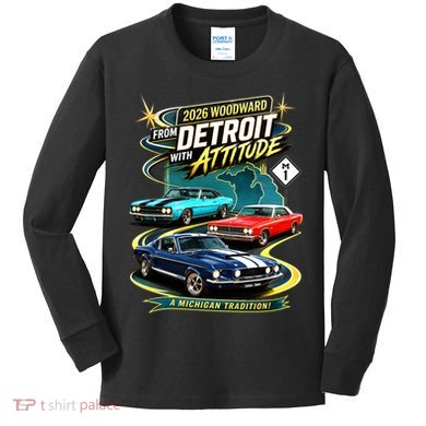 2026 From Detroit With Attitude A Michigan Tradition Woodward Ave M1 Kids Long Sleeve Shirt