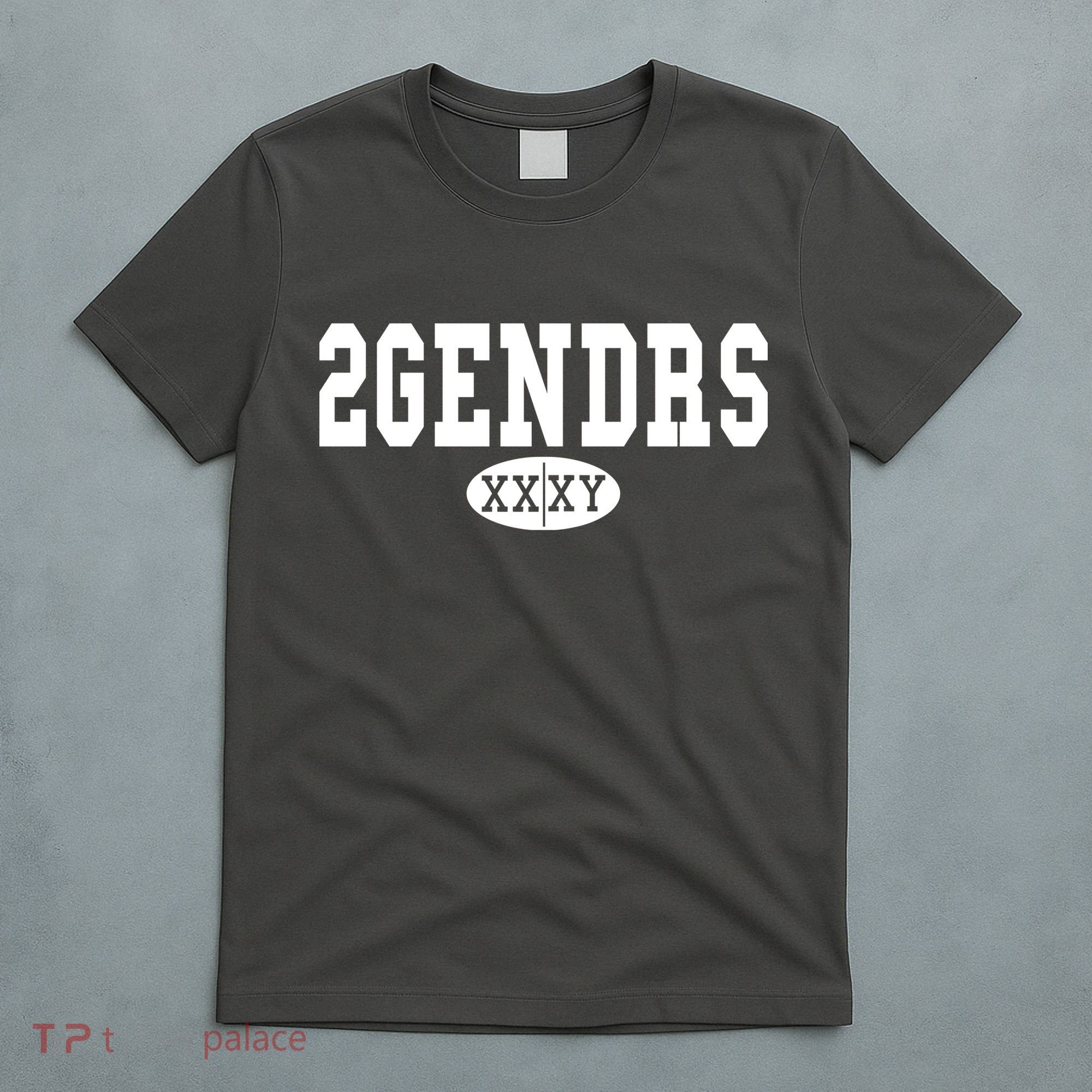 2 Genders T-Shirt