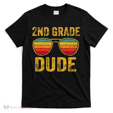 2nd Grade Dude Back To School Second Grade Students T-Shirt