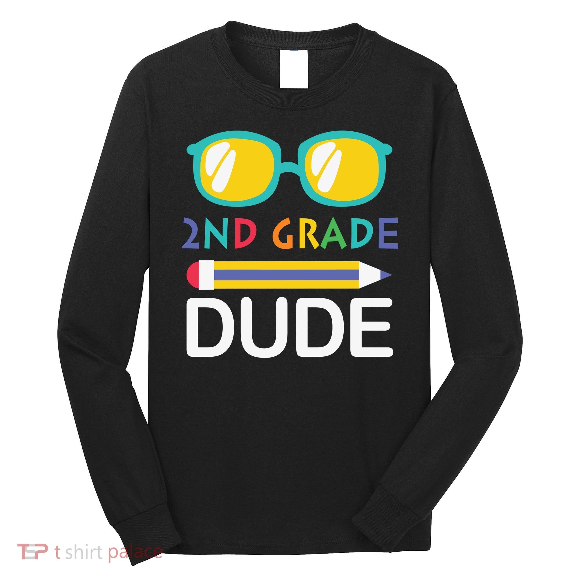 2nd Grade Dude Glasses Back School First Day Of School Long Sleeve Shirt