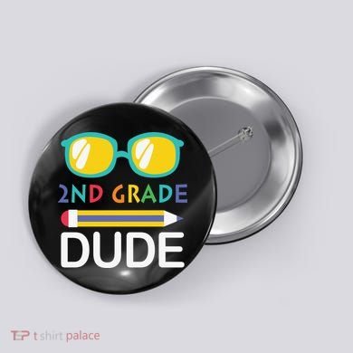 2nd Grade Dude Glasses Back School First Day Of School Button