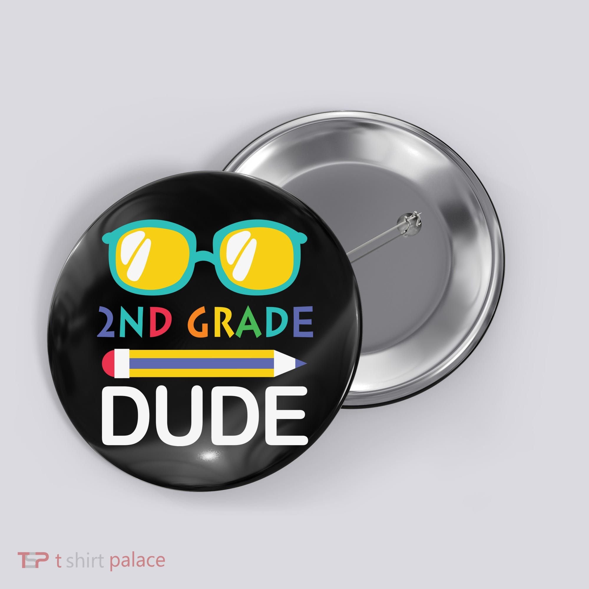 2nd Grade Dude Glasses Back School First Day Of School Button