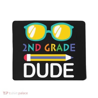 2nd Grade Dude Glasses Back School First Day Of School Mousepad