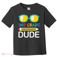2nd Grade Dude Glasses Back School First Day Of School Toddler T-Shirt thumb 0