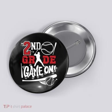 2nd Grade Game On First Day Of School Baseball Second Grade Button
