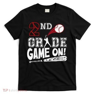 2nd Grade Game On First Day Of School Baseball Second Grade Gift T-Shirt