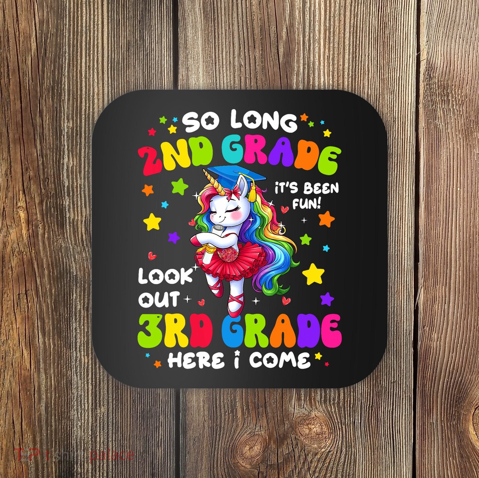 2nd Grade Graduation Girl 3rd Grade Here I Come Unicorn Grad  Coaster
