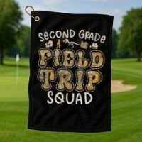 2nd Grade History Museum Field Trip Squad Teacher Student Golf Towel thumb 1