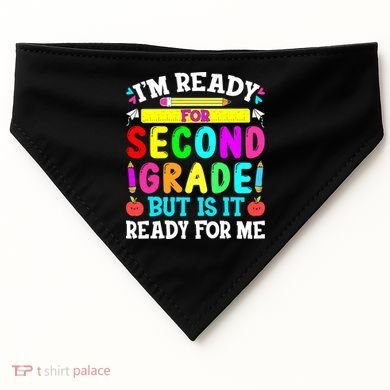 2nd Grade I'm Ready For Second Grade Back To School USA-Made Doggie Bandana
