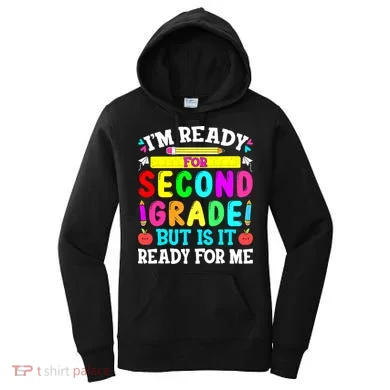 2nd Grade I'm Ready For Second Grade Back To School Women's Hoodie