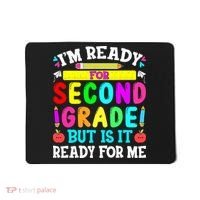 2nd Grade I'm Ready For Second Grade Back To School Mousepad thumb 0