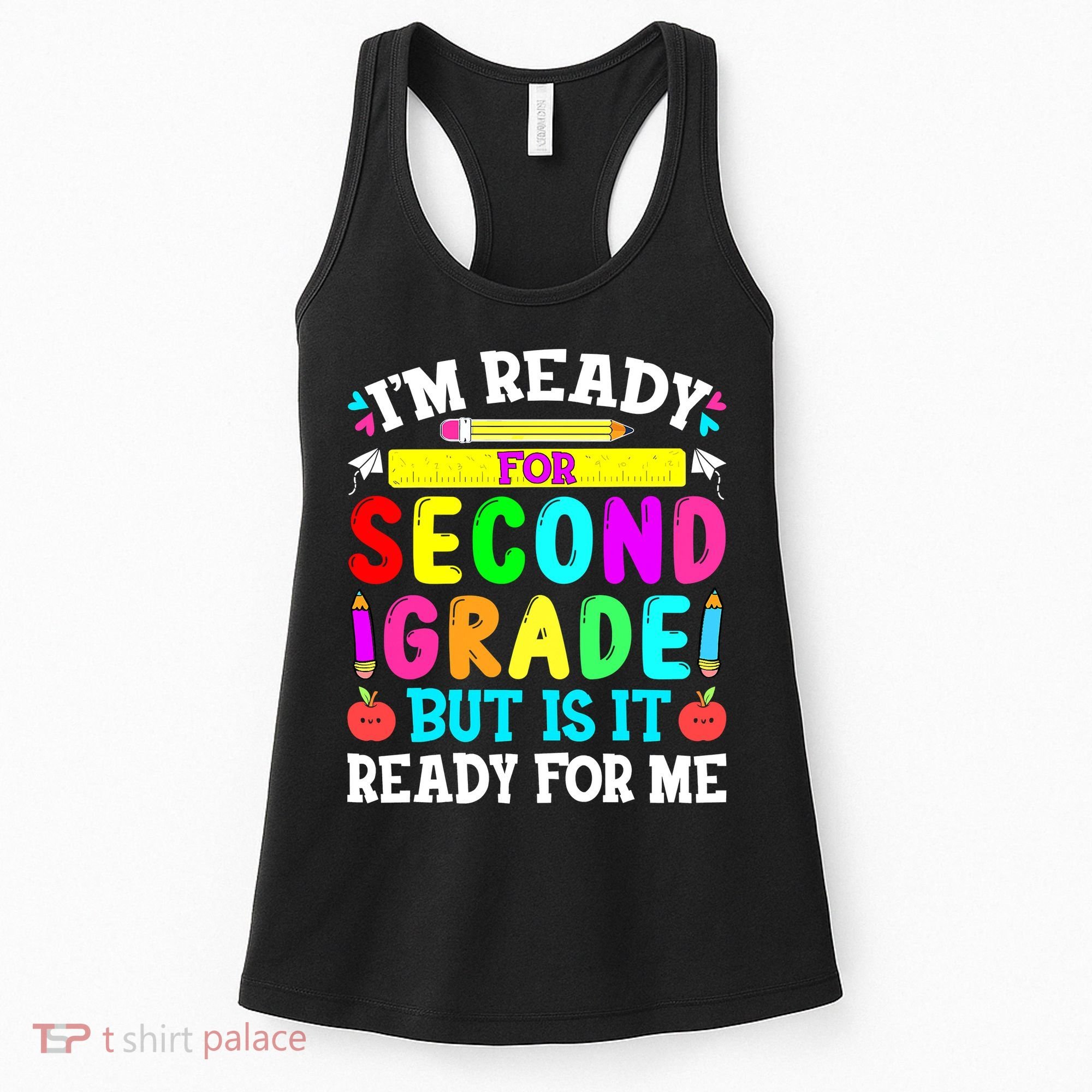 2nd Grade I'm Ready For Second Grade Back To School Women's Tank Top