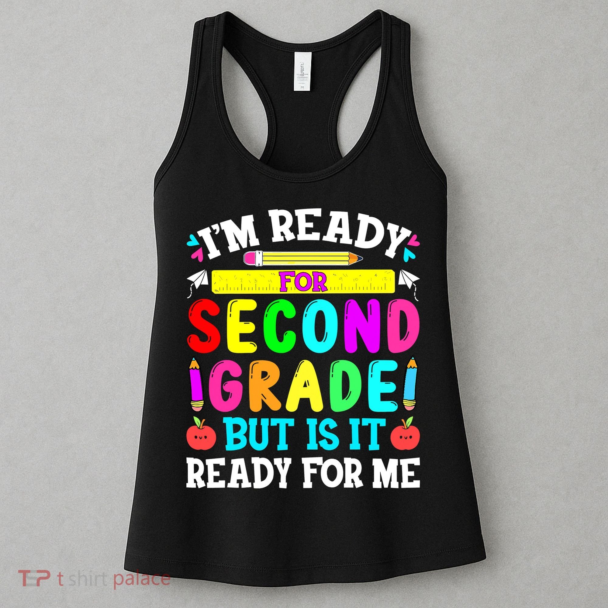 2nd Grade I'm Ready For Second Grade Back To School Women's Tank Top