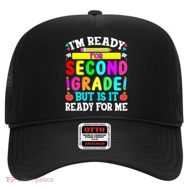 2nd Grade I'm Ready For Second Grade Back To School Hat
