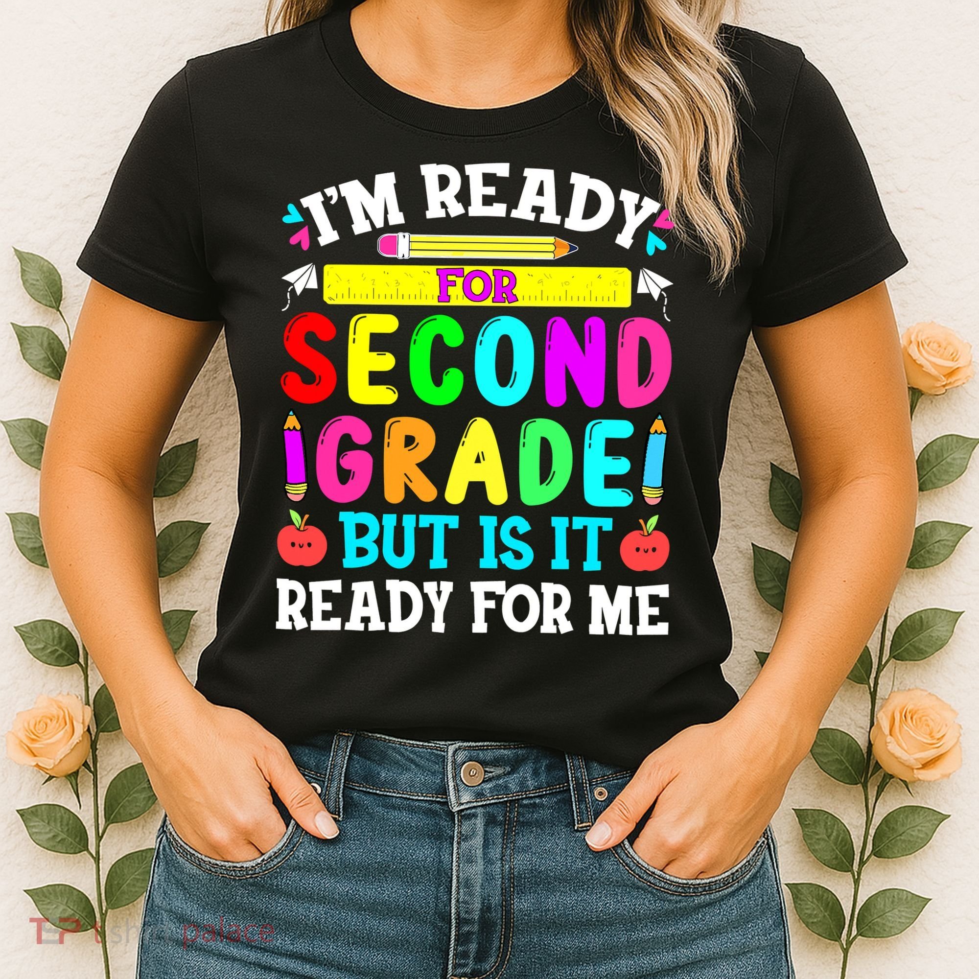 2nd Grade I'm Ready For Second Grade Back To School Women's T-Shirt