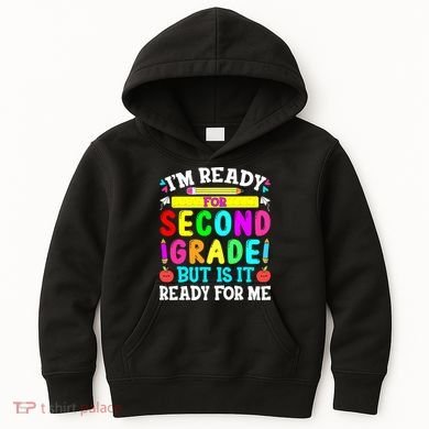 2nd Grade I'm Ready For Second Grade Back To School Kids Hoodie