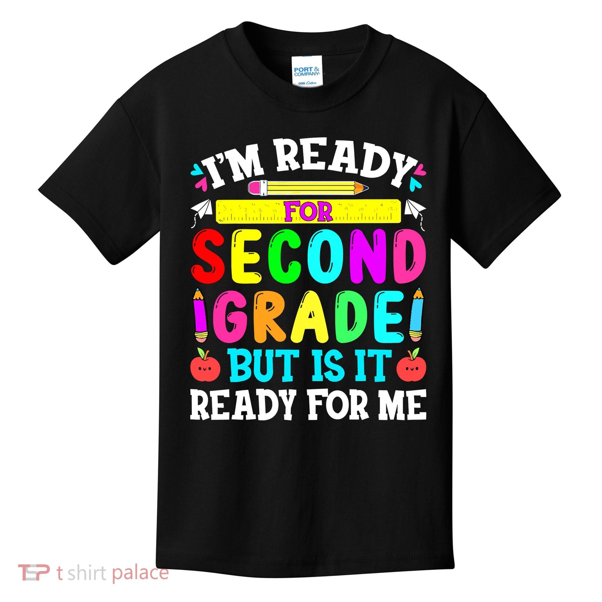 2nd Grade I'm Ready For Second Grade Back To School Kids T-Shirt
