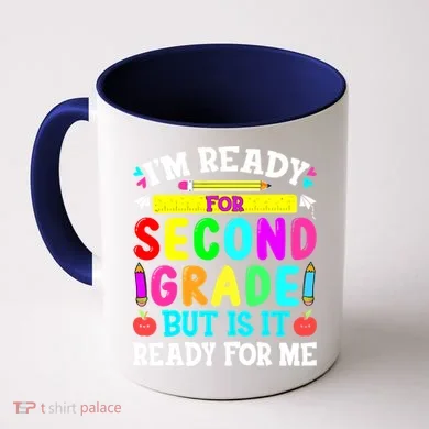 2nd Grade I'm Ready For Second Grade Back To School Coffee Mug